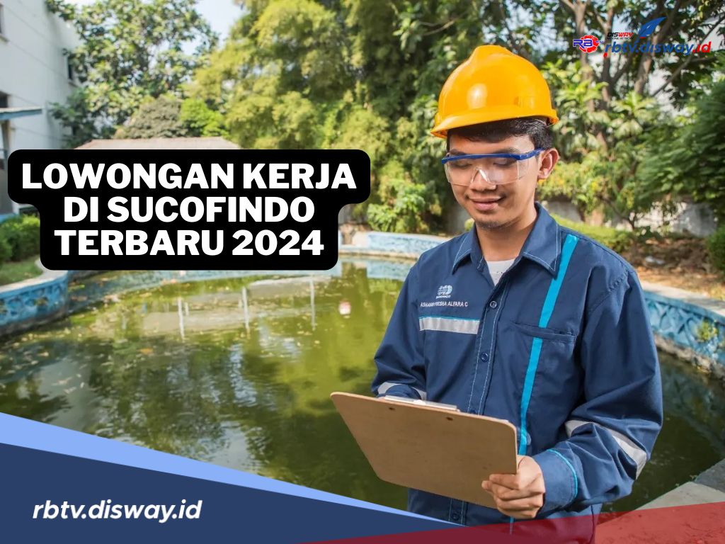 Ayo Lamar! PT Sucofindo Buka Lowongan Kerja Terbaru 2024, Ini Link dan Syarat Pendaftaran