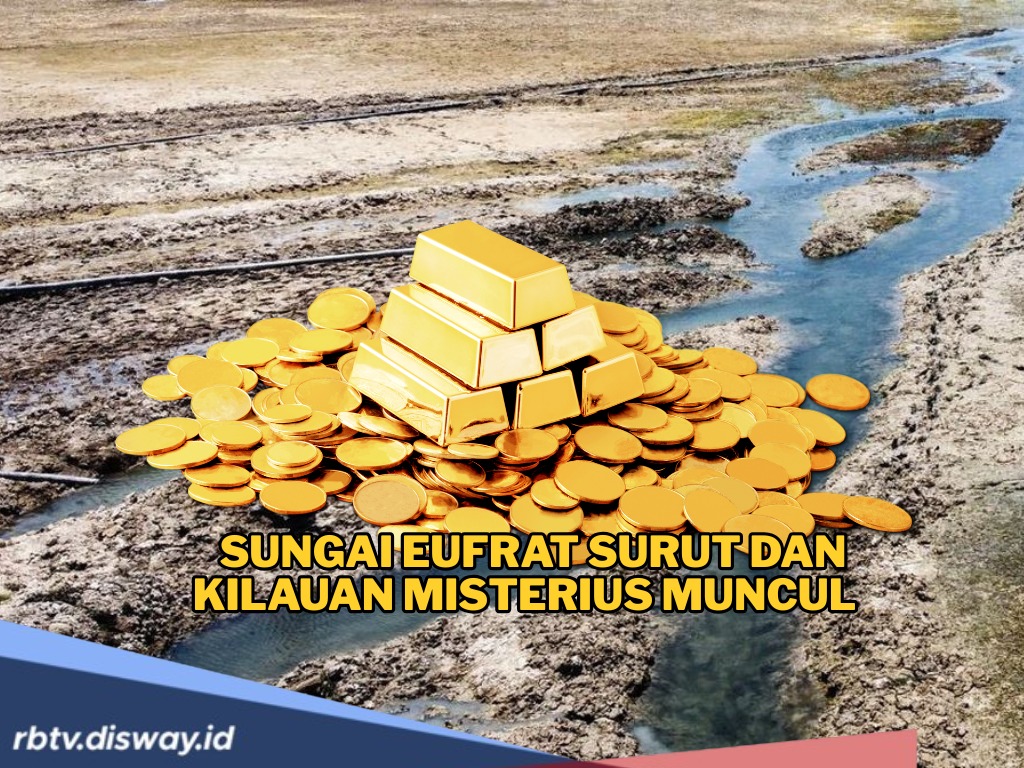 Ini Deretan Fakta Sebenarnya Soal Kilauan Emas di Sungai Eufrat yang Mengering
