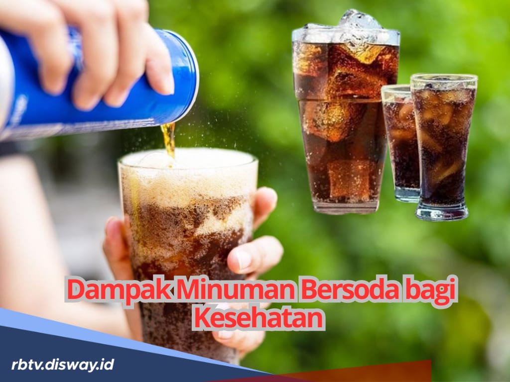 Meski Tampak Menyegarkan, Ternyata Ini 8 Dampak Minuman Bersoda, Ada Risiko Penyakit Jantung 