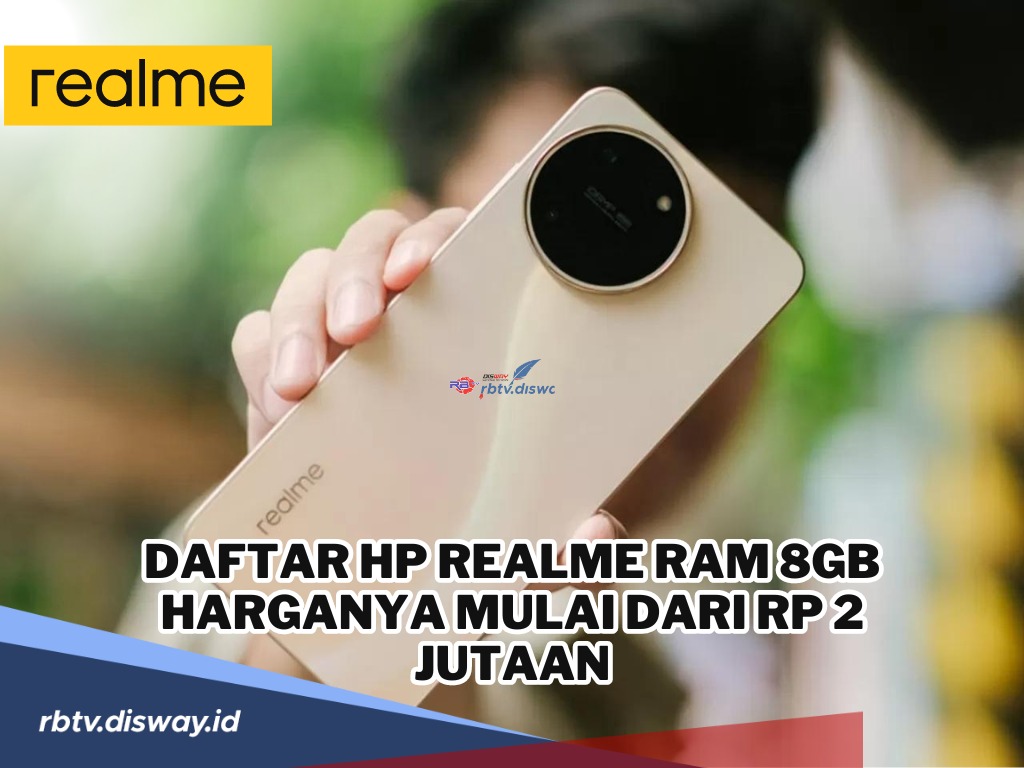 Daftar HP Realme RAM 8GB Harganya Mulai Rp 2 Jutaan, Spesifikasinya Memuaskan