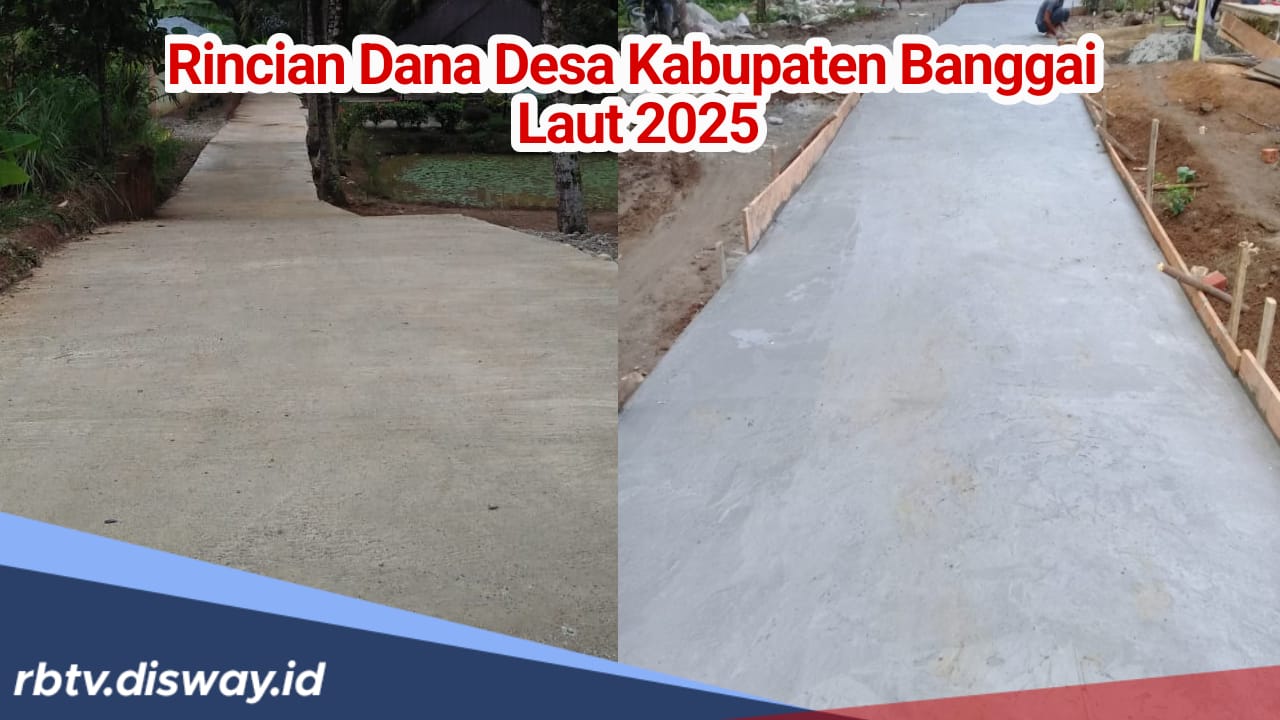 Dana Desa Kabupaten Banggai Laut 2025, Ada DANA Rp48 M Lebih, Cek Pembagian Masing-masing Desanya