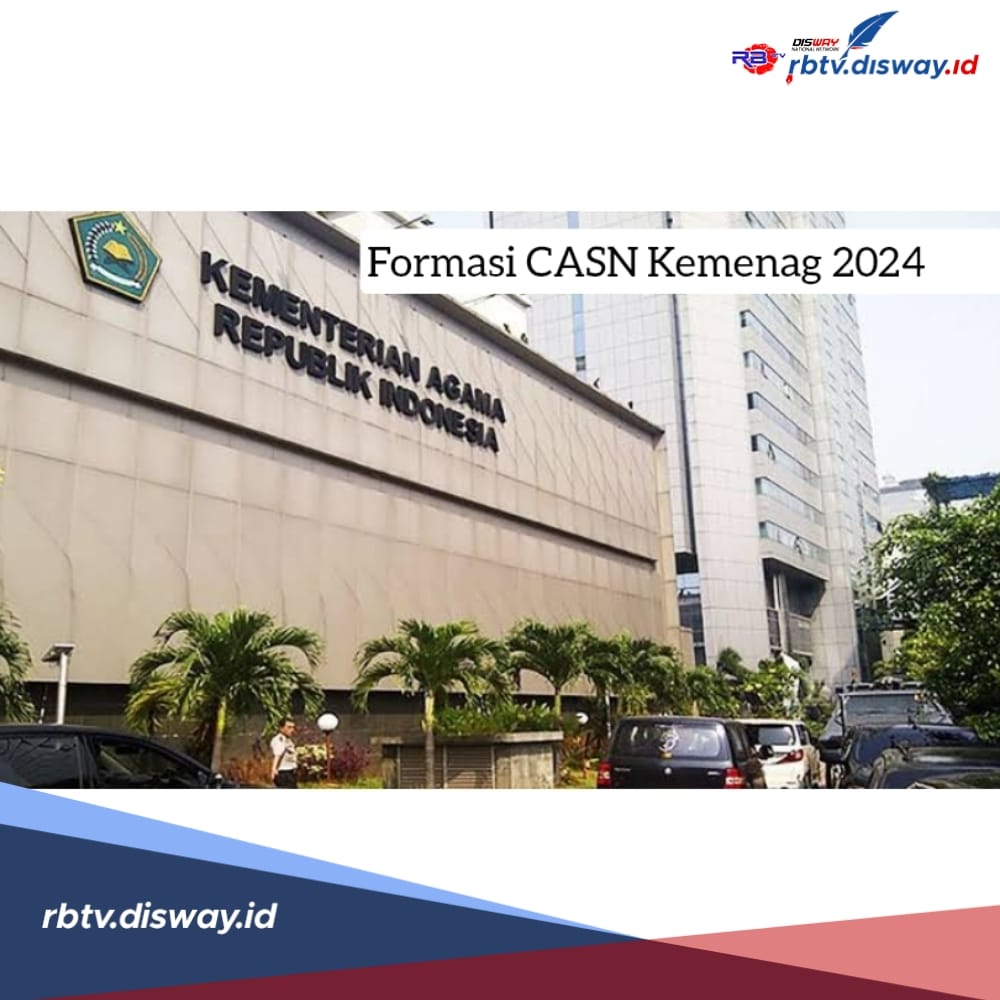 Asyik, Kemenag Buka 110.553 Formasi CASN 2024, Ini Rinciannya