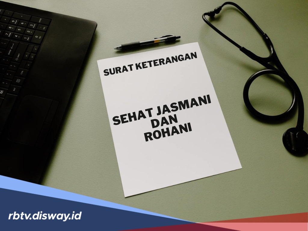 Simak, Syarat dan Cara Mengurus Surat Keterangan Sehat Jasmani dan Rohani