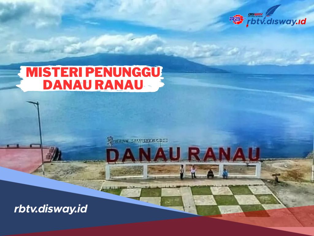 Dibalik Pesona Indahnya, Ini Wujud Sosok Penunggu Danau Ranau di Sumatera Selatan