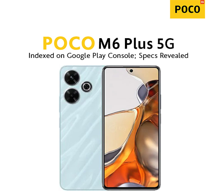 POCO M6 Plus 5G Segera Meluncur 1 Agustus, Berikut Bocoran Spesifikasi dan Harganya   