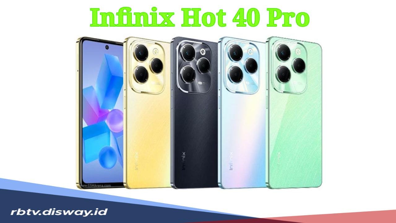 Infinix Hot 40 Pro, Berapa Harga Terbaru HP Gaming yang Punya Fitur Hard-Gyroscope dan Xboost