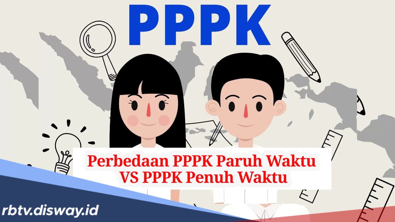 Selain Jam Kerja, Ini Sederet Perbedaan PPPK Paruh Waktu dan PPPK Penuh Waktu