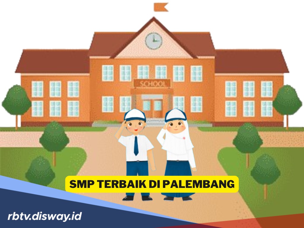 Rekomendasi SMP Terbaik dan Unggulan di Palembang, Rata-rata Terakreditasi A