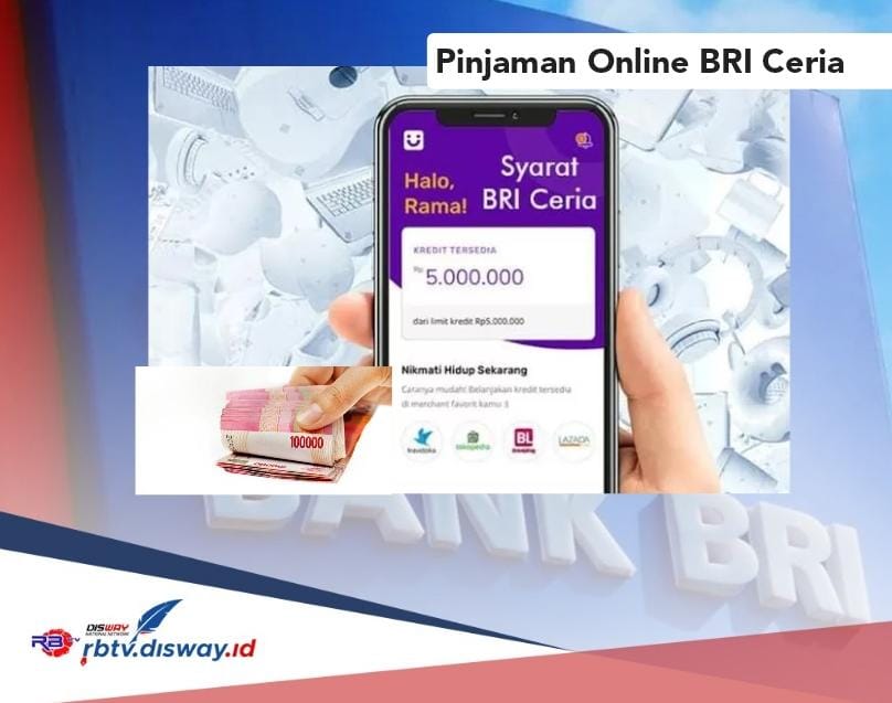 Rp 10 Juta Masuk ke Rekening, Begini Cara Mudah Cairkan Pinjaman Online BRI Ceria 2024 