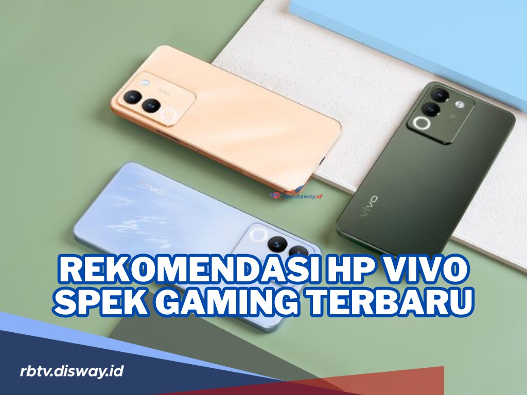 Rekomendasi 8 HP Vivo Spek Gaming Terbaru di Harga Mulai dari Rp 1 jutaan Spek Gahar!