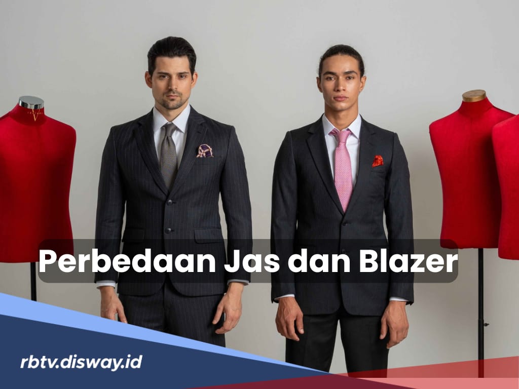 8 Perbedaan Jas dan Blazer, Sekilas Serupa Tapi Tak Sama