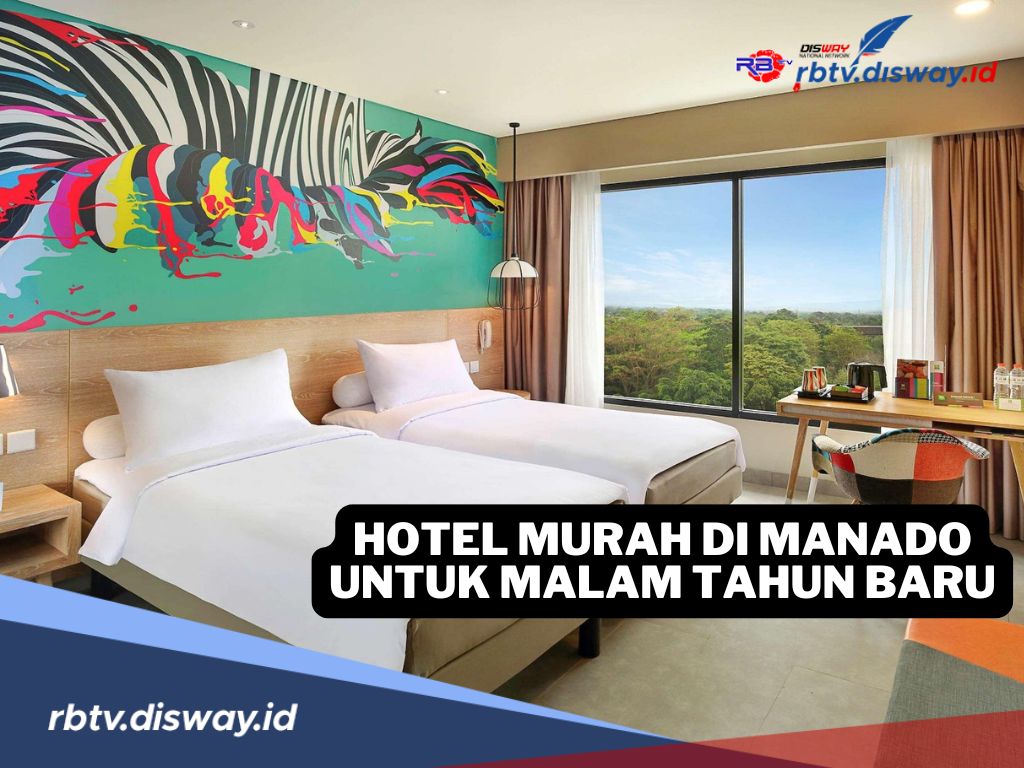 10 Pilihan Hotel Murah di Manado untuk Malam Tahun Baru, Per Malam Cuma Segini