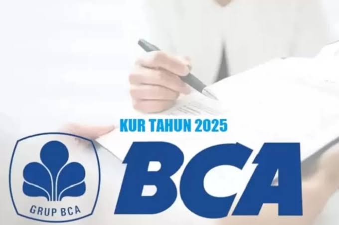 KUR BCA 2025 Rp 25 Juta - Rp 50 Juta, Cek Dulu Simulasi Angsuran per Bulan Sebelum Pengajuan