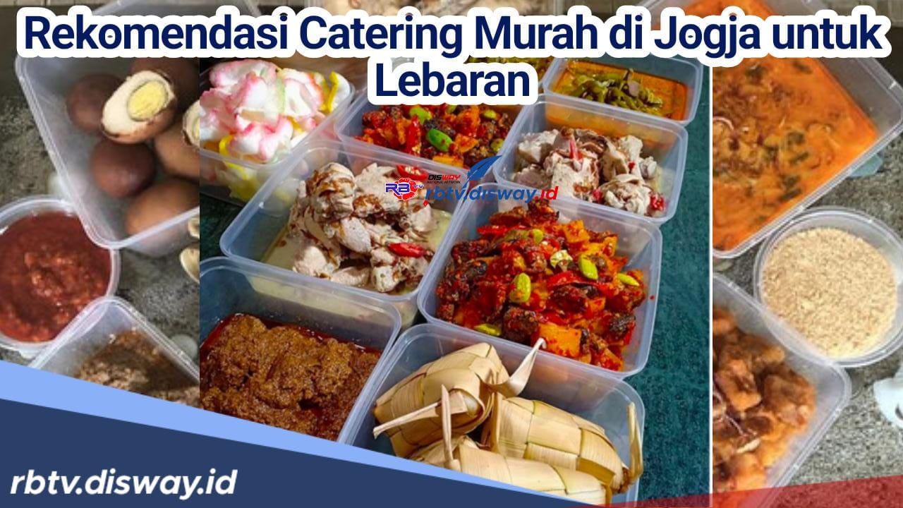 Praktis dan Ekonomis, Ini 9 Rekomendasi Catering Murah saat Lebaran di Jogja