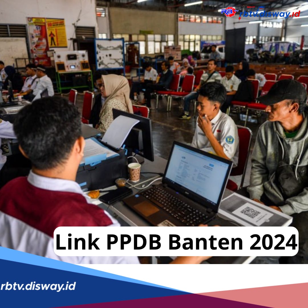 Sudah Dibuka, Ini Link PPDB SMA/SMK di Banten 2024, Lengkap dengan Jadwal hingga Cara Pendaftaran