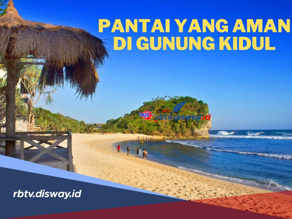 Rekomendasi 5 Pantai yang Aman di Gunungkidul, Asri dan Bersejarah