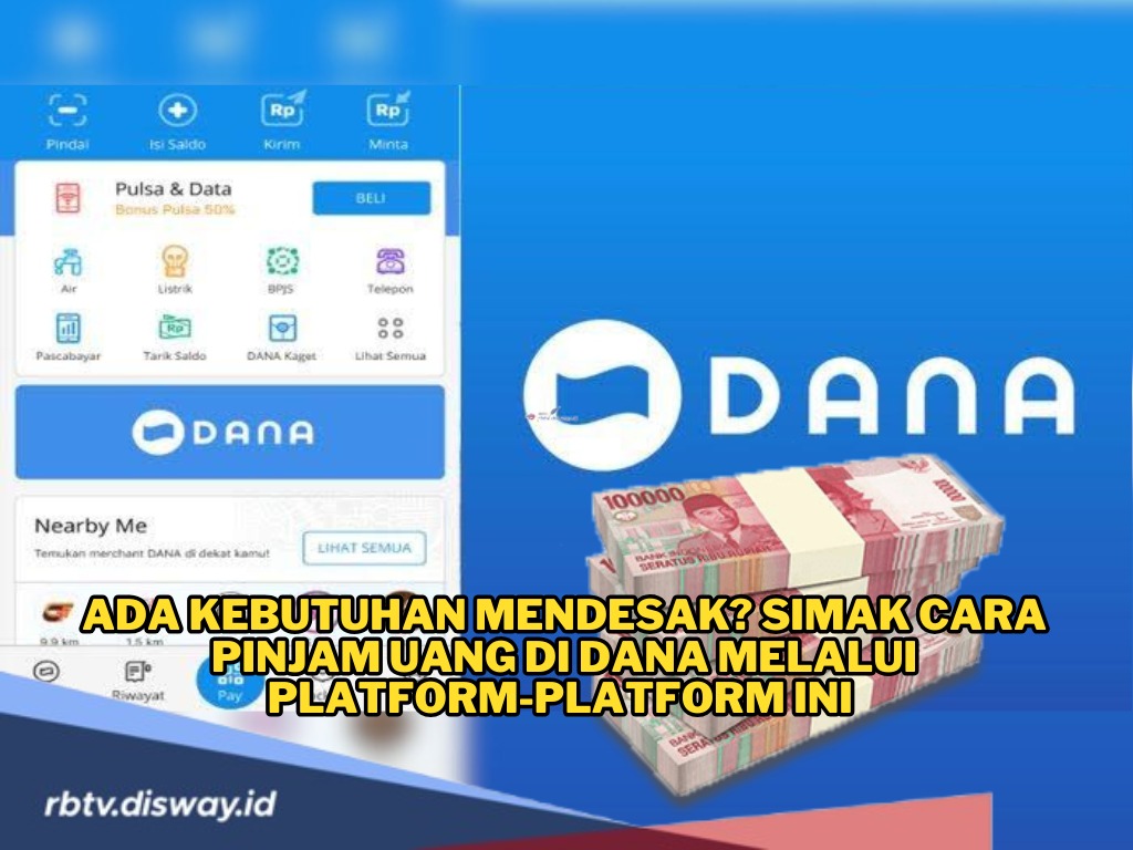 Butuh Dana Mendesak? Begini Cara Pinjam Uang di DANA, Cepat dan Pasti Cair