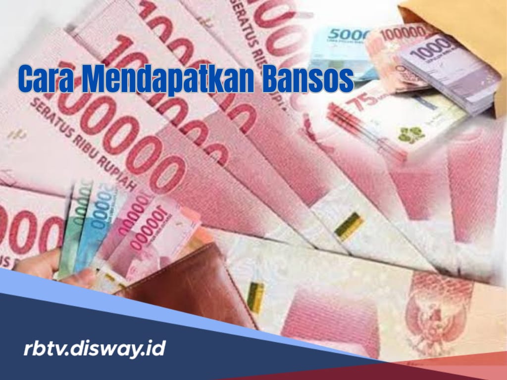 Cara Mendapatkan Bansos Bagi Anda yang Belum Terdaftar, Siapkan 6 Syarat Ini