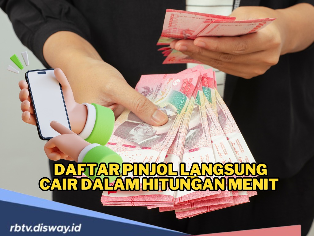 Jangan Salah Pinjam, Ini Daftar Pinjol Langsung Cair Dalam Hitungan Menit