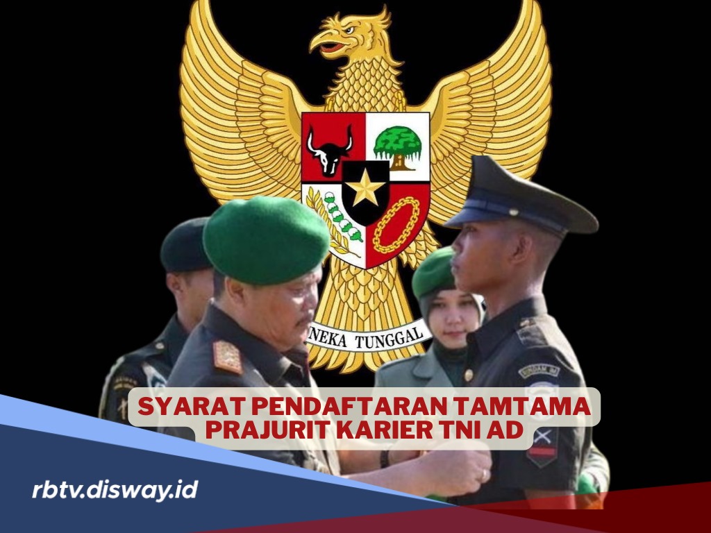 Syarat Daftar Rekrutmen Tamtama Prajurit Karier TNI AD Gelombang 1 2025, Wajib Dipenuhi