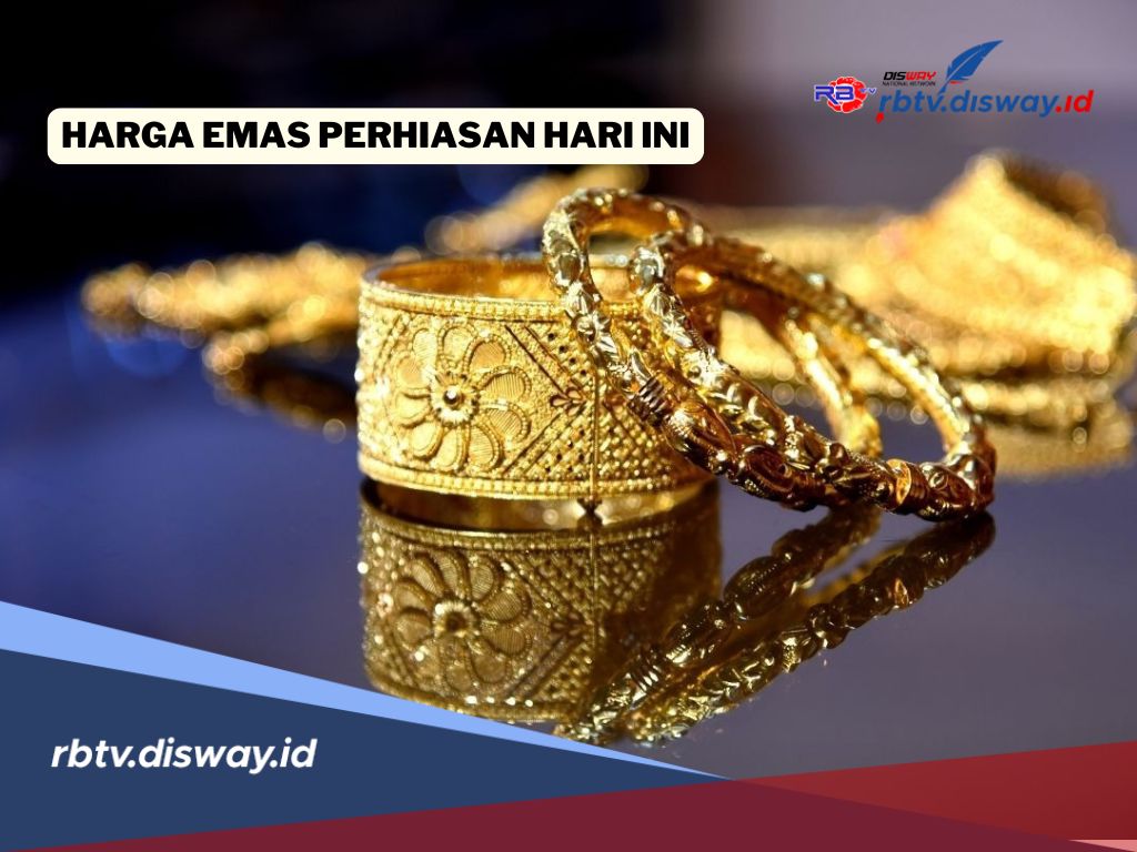 Harga Emas Perhiasan Hari Ini Melonjak, Cek Update Lengkap dari Berbagai Merek Ternama