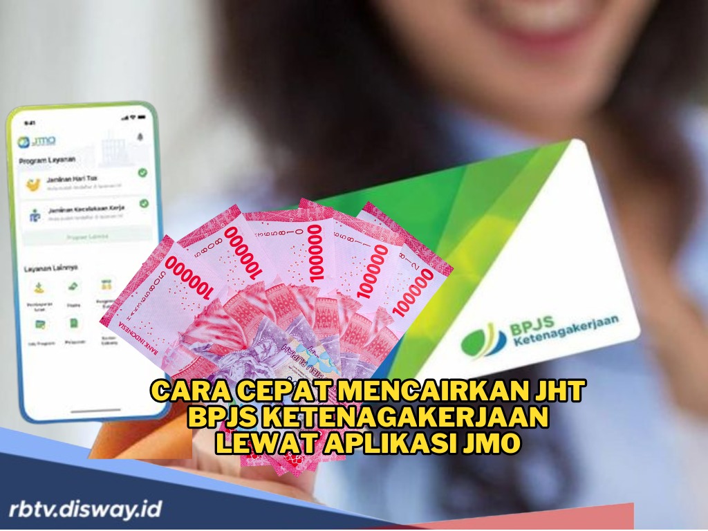 Cara Mencairkan JHT BPJS Ketenagakerjaan Lewat Aplikasi JMO, Bisa dari Rumah