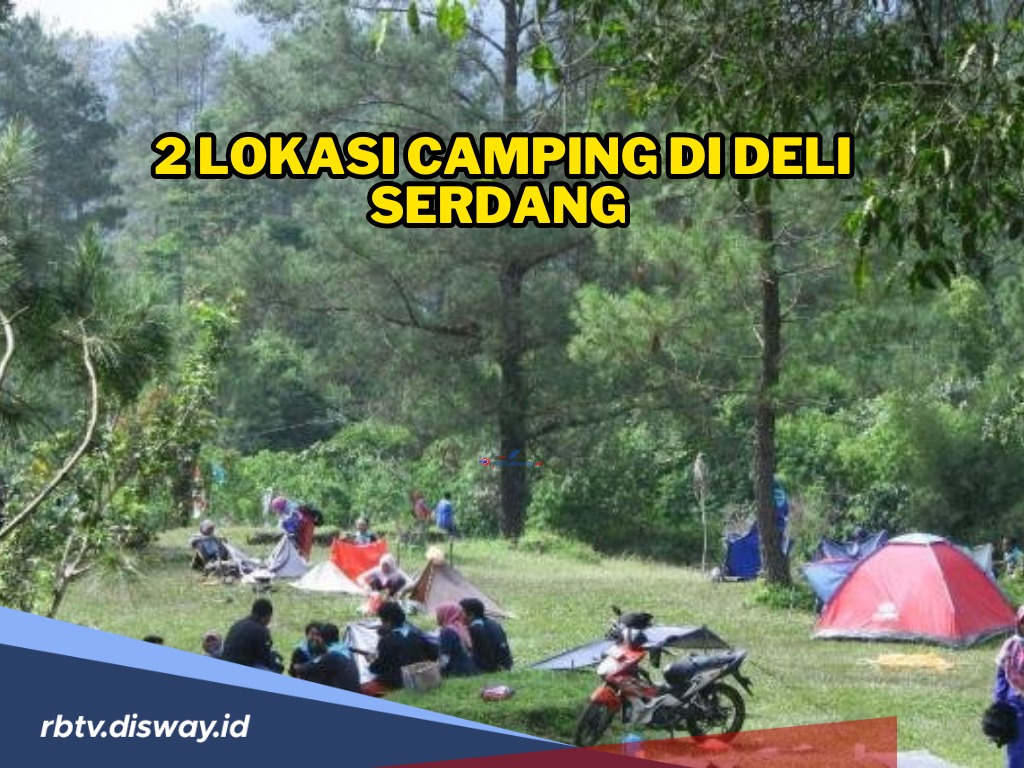 2 Lokasi Camping di Deli Serdang, Suasananya Santai dan Damai, Cocok untuk Isi Libur Kamu