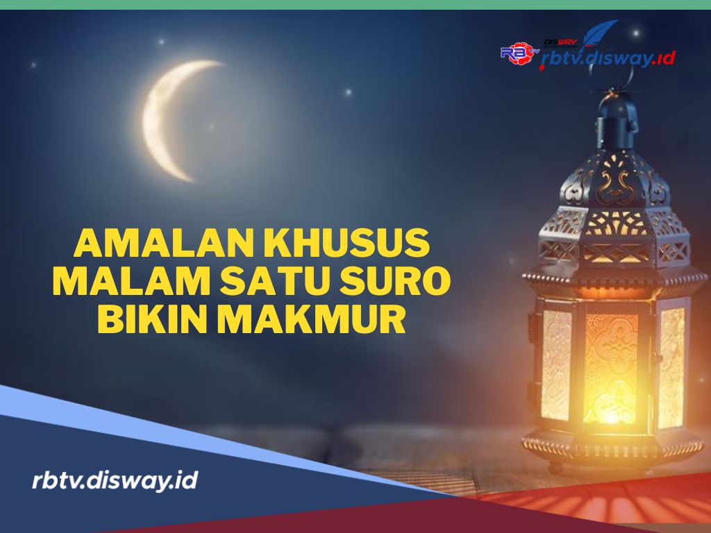 Amalan Khusus Malam 1 Suro Bikin Makmur, Bisa membuka Pintu Rezeki 