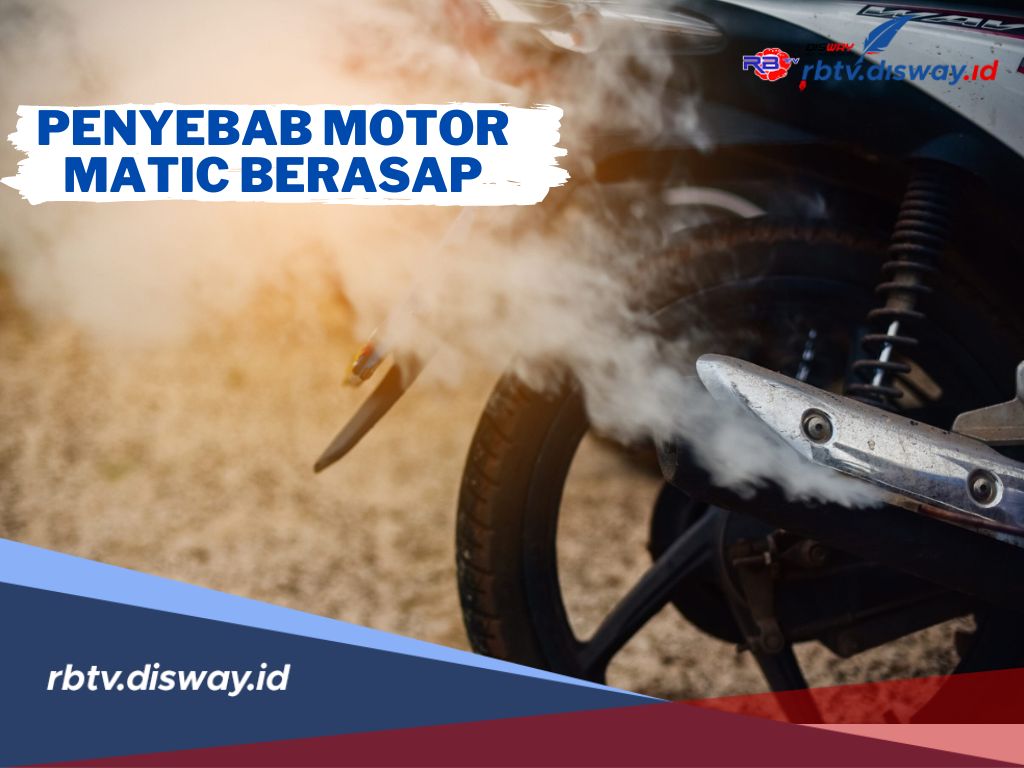 Apa Penyebab Motor Matic Berasap? Ini Penyebabnya dan Cara Mengatasinya 