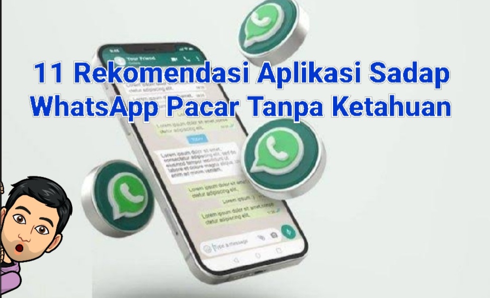 11 Rekomendasi Aplikasi Sadap WhatsApp Pacar Tanpa Ketahuan, Gunakan dengan Bijak Ya