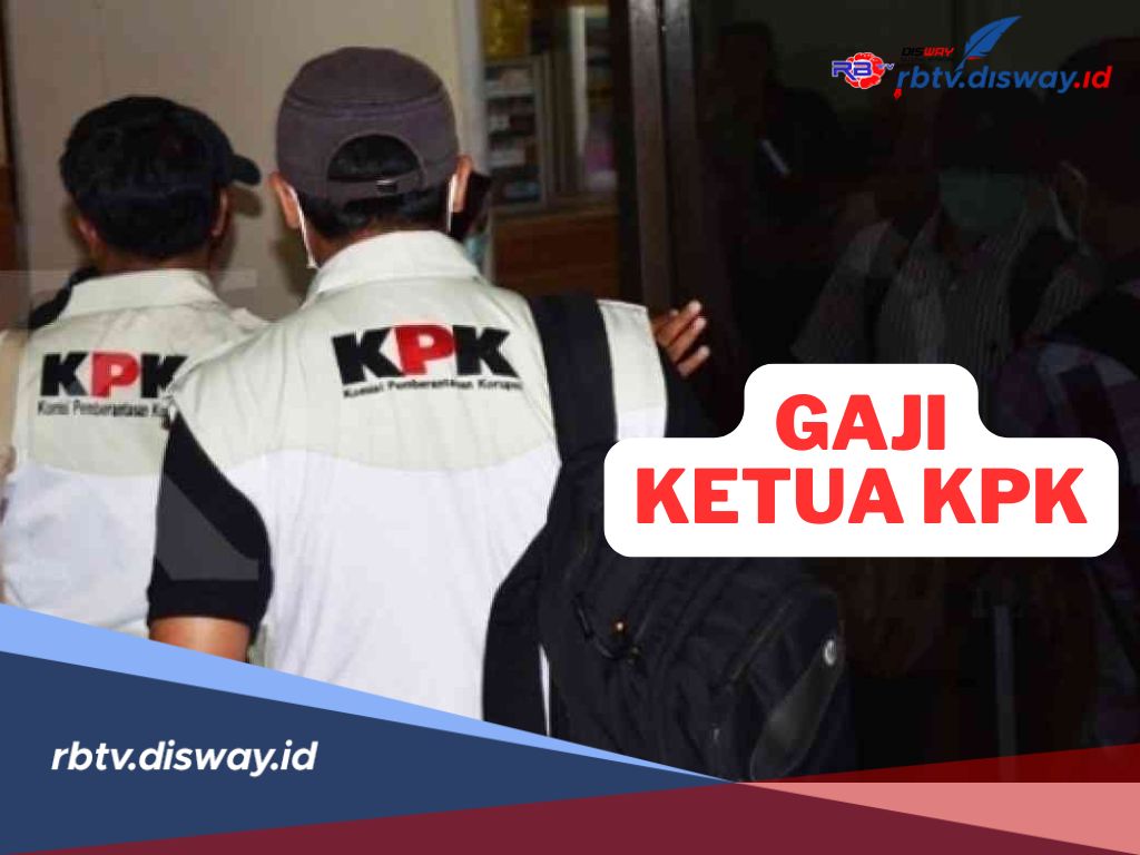 Pantas Tajir, Ini Rincian Gaji dan Tunjangan Ketua KPK 2024, Capai 2 Digit