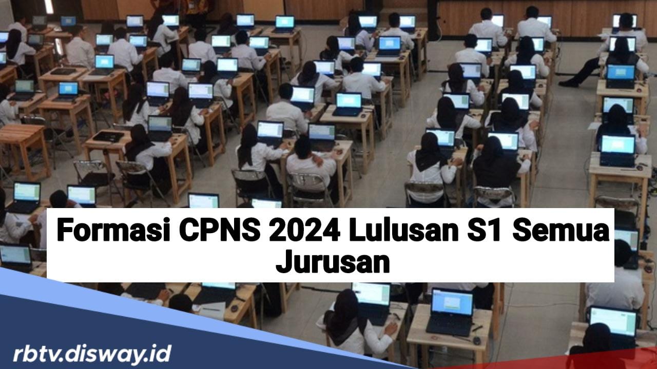 Daftar 21 Formasi CPNS 2024 untuk Lulusan S1, Ini Syarat Pendaftaran!