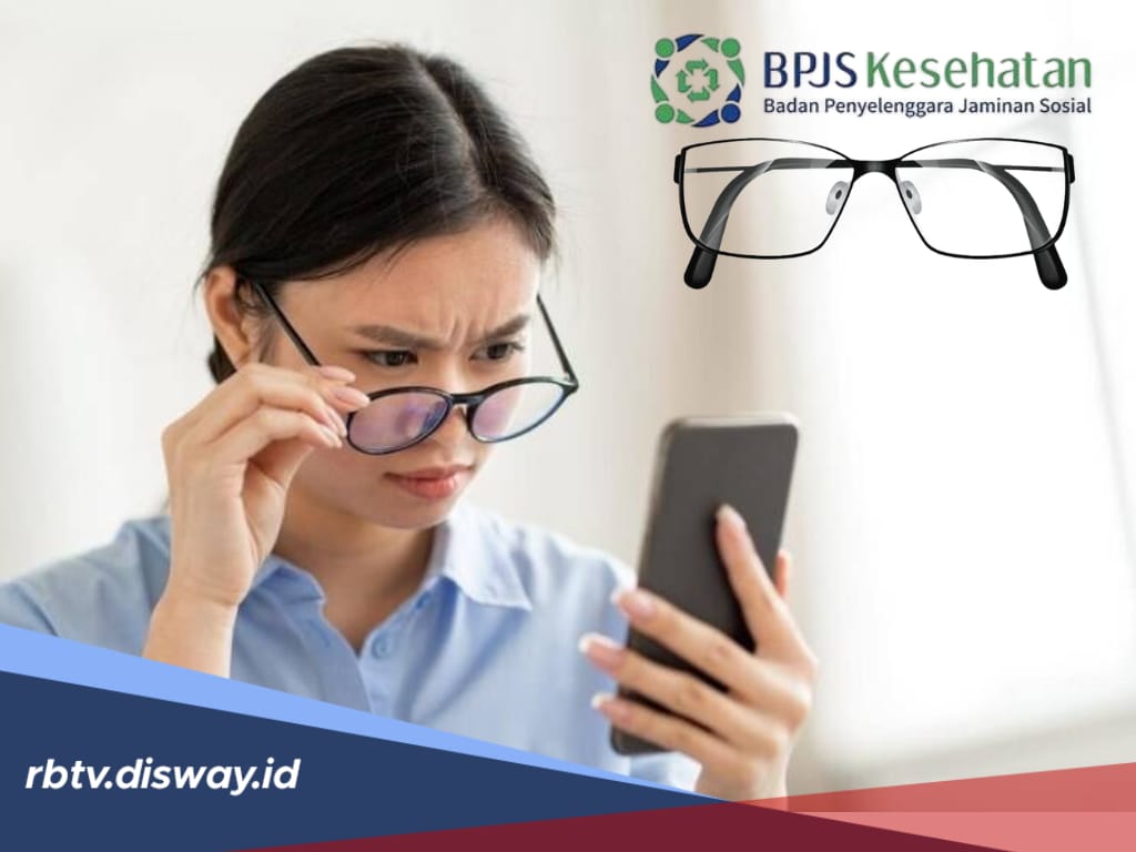 Sudah Tahu Belum, Ini Cara dan Syarat Mendapatkan Kacamata Gratis Pakai BPJS Kesehatan