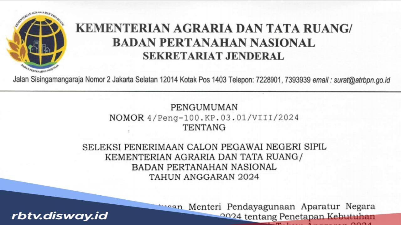 Tersedia 1.336 Formasi CPNS 2024 di ATR/BPN, Ini Rincian Formasi dan Jurusan yang Bisa Daftar