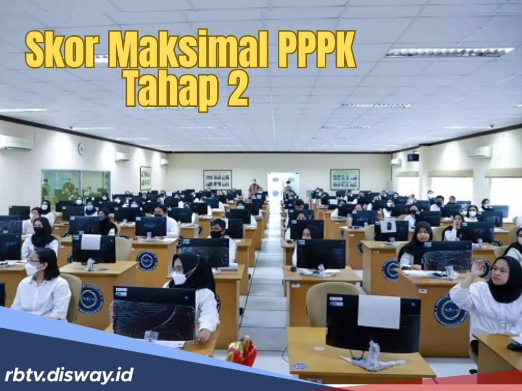 Kelulusan PPPK 2024 Tahap 2 Pakai Sistem Ranking, Segini Skor Maksimal yang Harus Dicapai