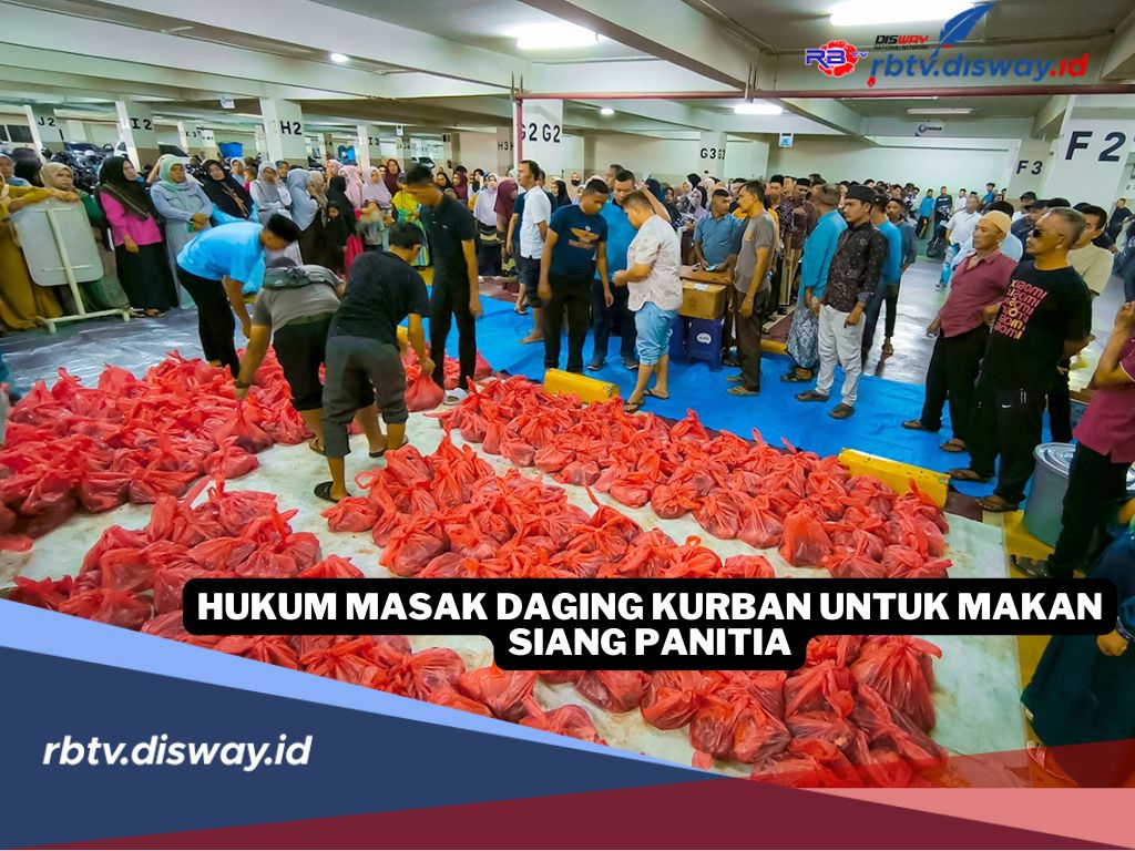 Boleh atau Tidak? Ini Hukum Masak Daging Kurban untuk Makan Siang Panitia