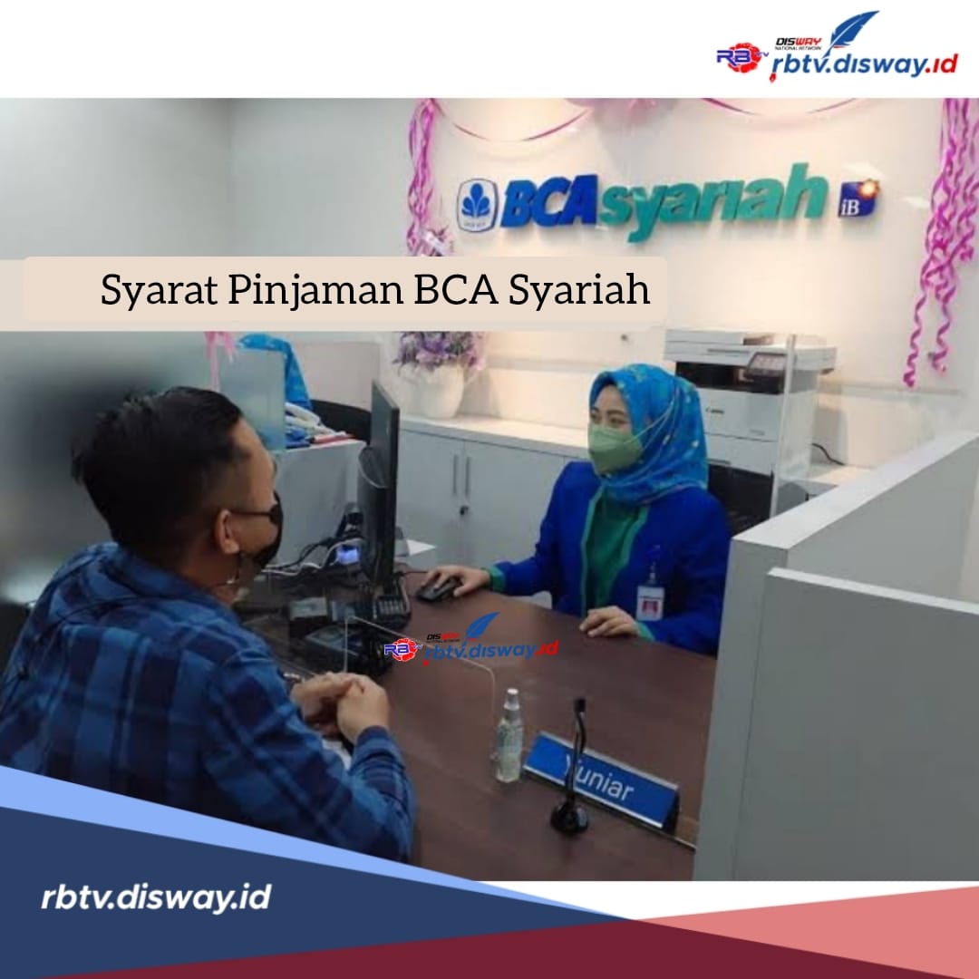 Syarat Pinjaman BCA Syariah, Jangka Waktu Angsuran Sampai 5 Tahun, Bebas Biaya Provisi