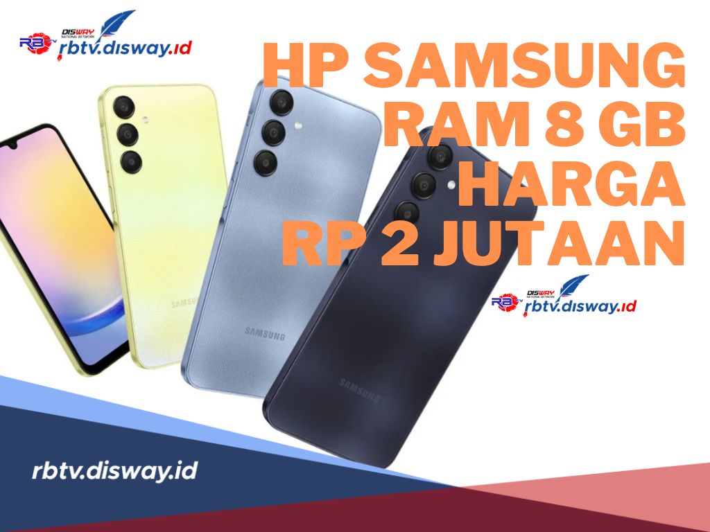 3 HP Samsung  RAM 8GB Harga Rp 2 Jutaan Sudah Dibekali Fitur NFC, Cek Spesifikasinya Disini