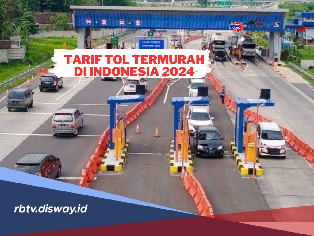 Mulai Rp 5 Ribuan! Berikut Daftar Tarif Tol Termurah di Indonesia 2024