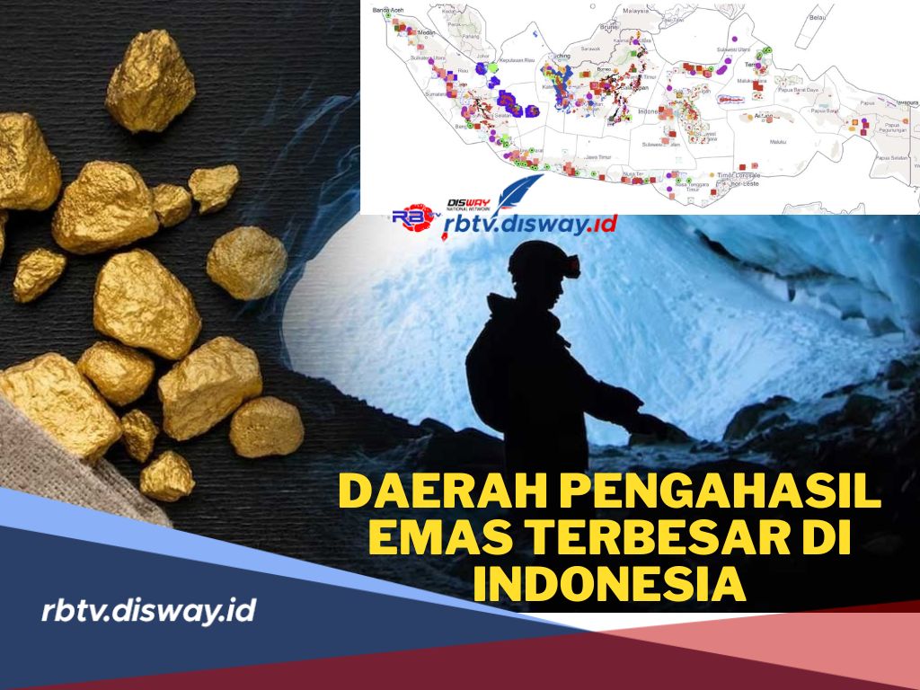 Ini Daerah yang Menjadi Penghasil Emas Terbesar di Indonesia, Apakah Daerahmu Termasuk? Cek Sekarang