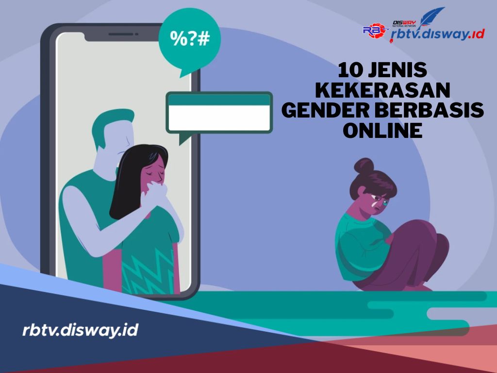 Lindungi Keluargamu, Ini 10 Jenis Kekerasan Gender Berbasis Online yang Marak Terjadi di Indonesia