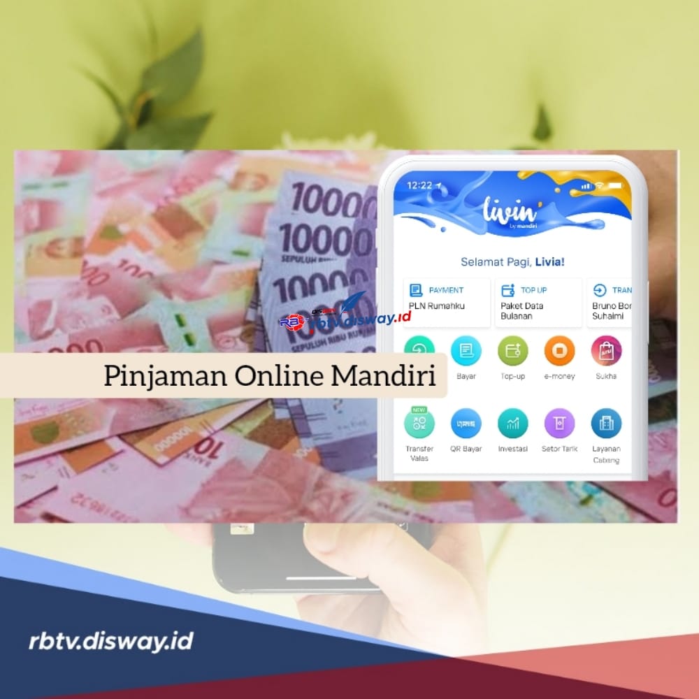 Pinjaman Online Mandiri, Siapkan Rekening Rp 25 Juta Cair, Ada Cicilan Rp 600 Ribuan    