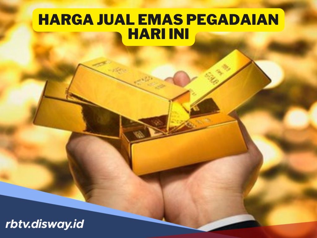 Harga Buyback Emas di Pegadaian Hari Ini, Turun Atau Naik? Berikut Daftarnya!