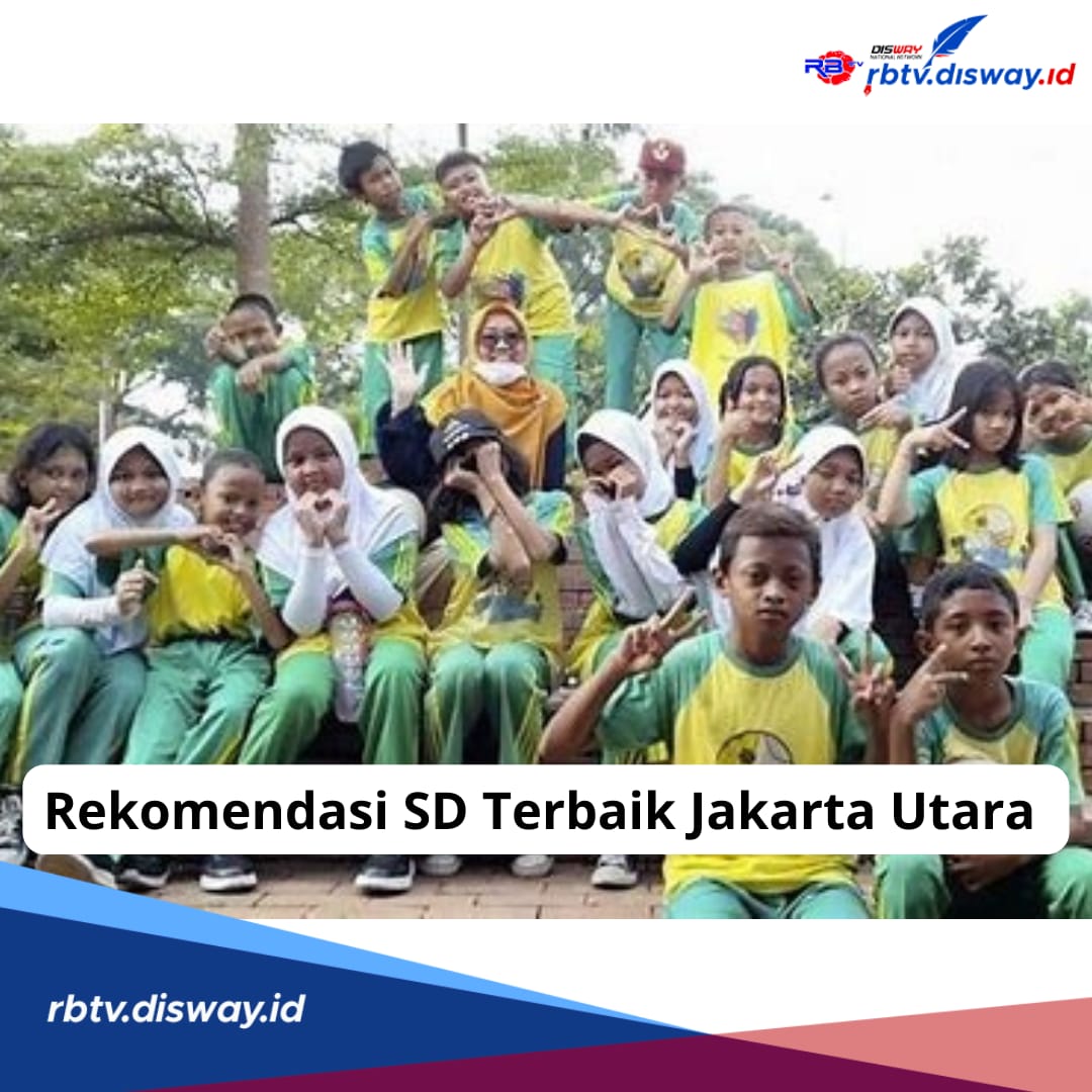 Rekomendasi SD Terbaik di Jakarta Utara, Ada Swasta dan Negeri, Lengkap dengan Biaya hingga Fasilitas