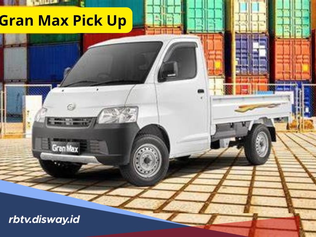 Simulasi Kredit Daihatsu Gran Max Pick Up 2025 Berdasarkan Varian, Tenor 5 Tahun Angsuran Mulai Rp 2 Jutaan