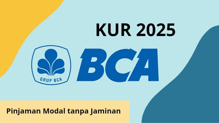 Tips Mudah Ajukan KUR BCA 2025 Secara Online, Lengkapi Syaratnya Pinjaman Langsung Bisa Cair