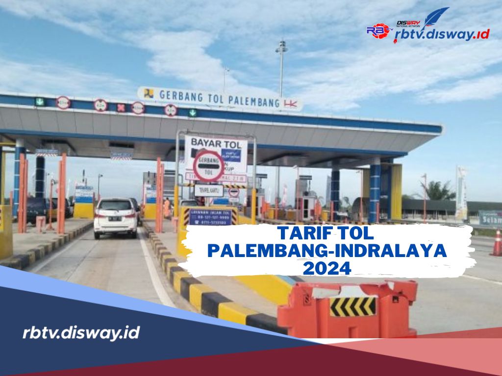 Ada 5 Golongan! Berikut Tarif Tol Palembang-Indralaya Terbaru Tahun 2024 