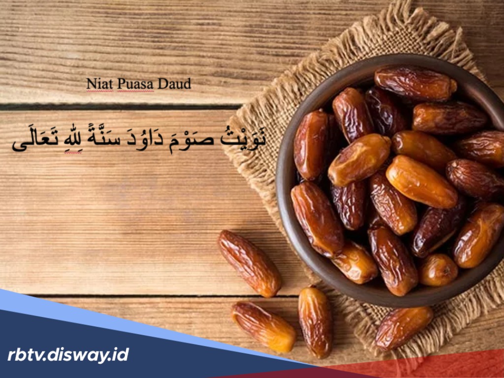 Niat Puasa Nabi Daud, Manfaat serta Tata Caranya yang Benar
