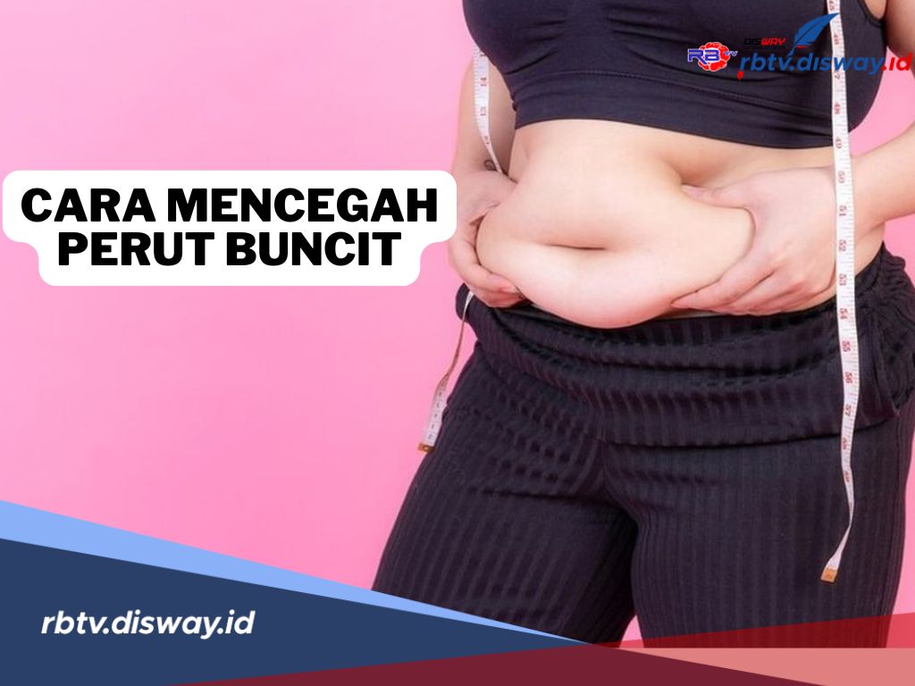 Terbukti Ampuh, Ini 7 Cara Jitu Mencegah Perut Buncit, Yuk Dicoba!