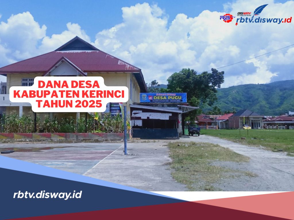 Rincian Dana Desa Kabupaten Kerinci Tahun 2025, Cek Anggaran Desamu di Sini